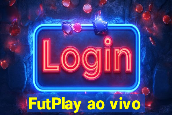 FutPlay ao vivo